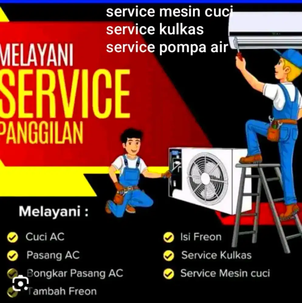 Jasa service ac kulkas, mesin cuci, pompa air, dan bongkar pasang ac