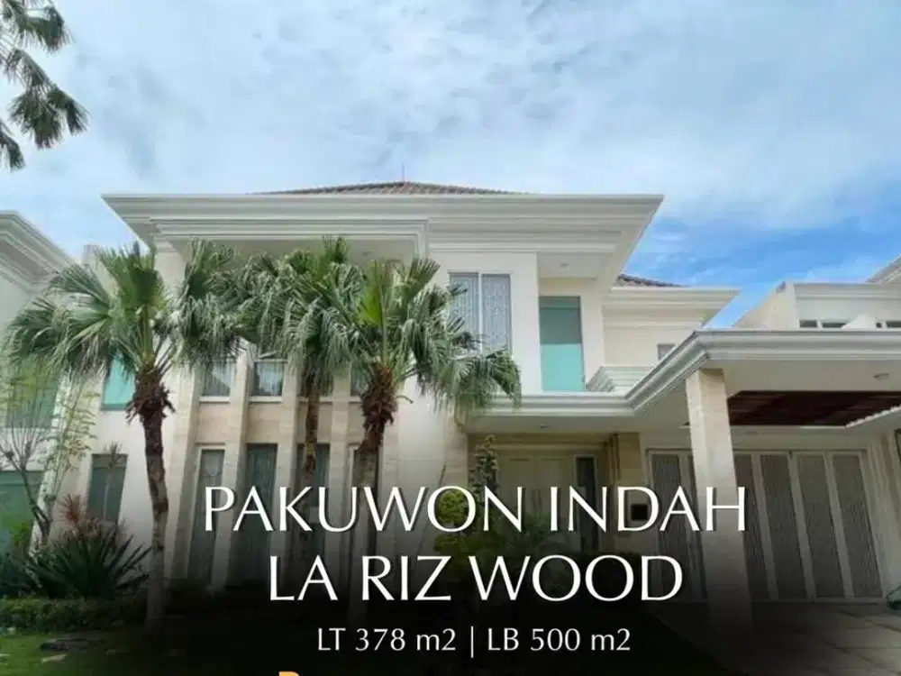 DIJUAL RUMAH MEWAH PAKUWON INDAH LA RIZ WOOD , DI JALAN UTAMA CLUSTER