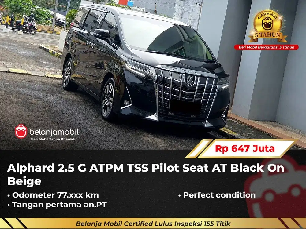 [ GARANSI 5TH ] Toyota Alphard 2.5 G ATPM TSS Pilot Seat 2022/2023