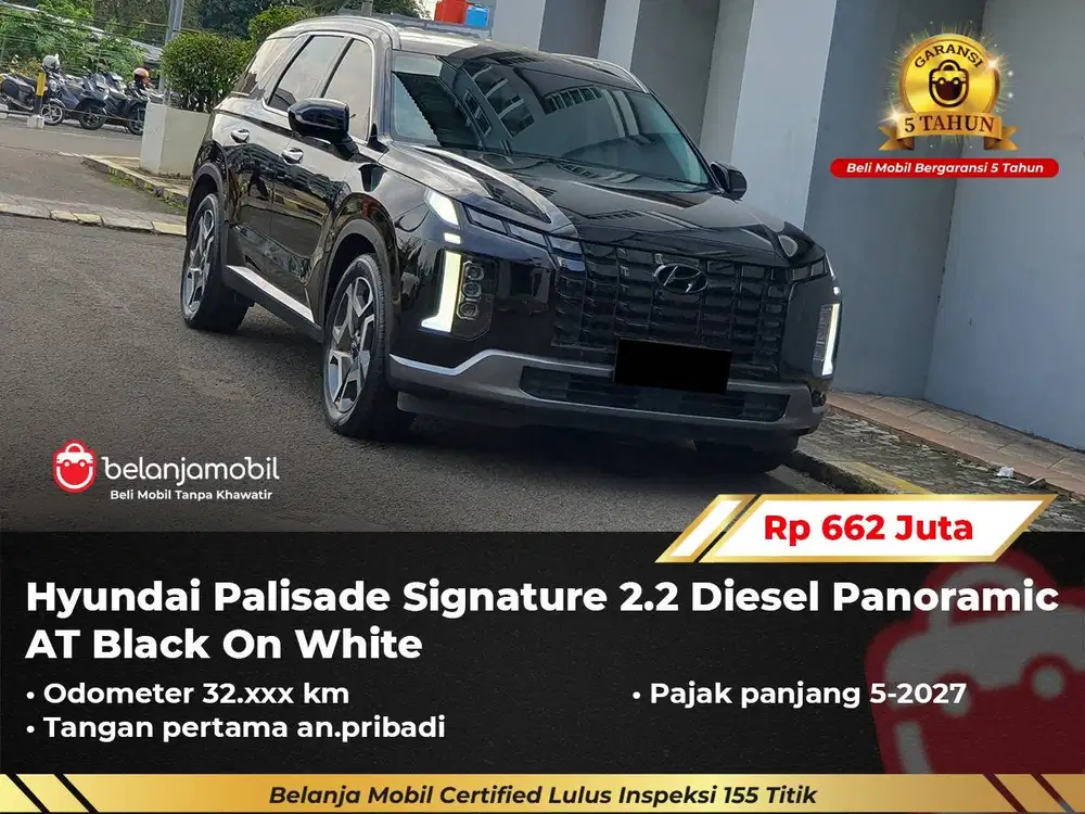[ GARANSI 5TH ] Hyundai Palisade Signature 2.2 Panoramic AT 2023/2024