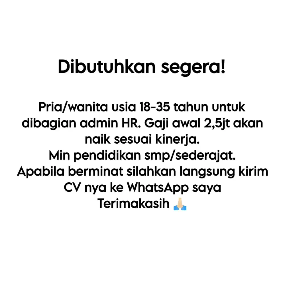 Dibutuhkan Secepatnya!