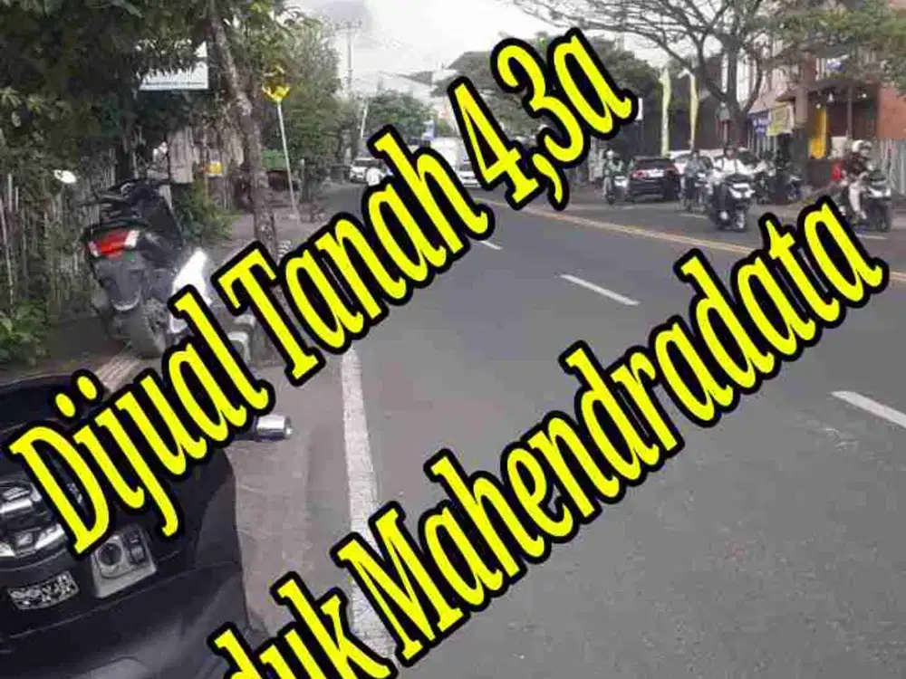 Dijual Tanah 4,3a di Jln induk Mahendradata Denpasar Barat Bali