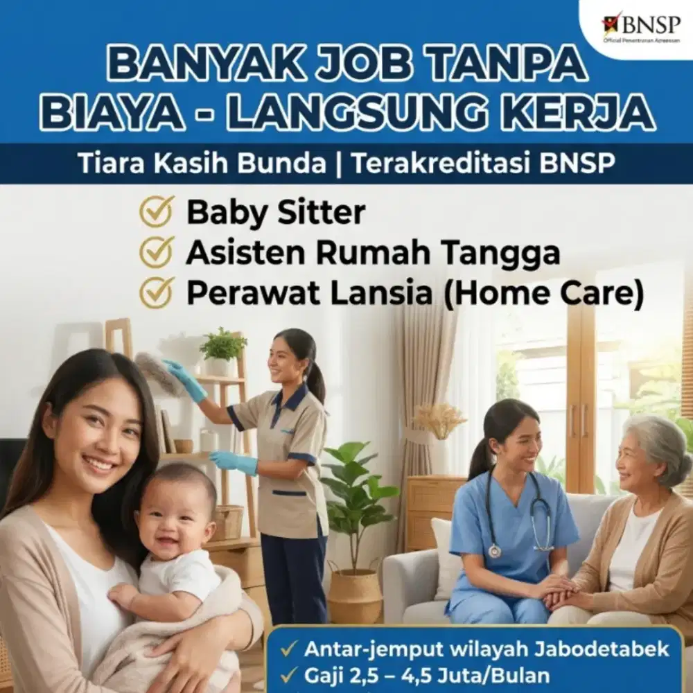Banyak Loker lsg Kerja: Baby Sitter ART & Perawat Lansia Terpercaya