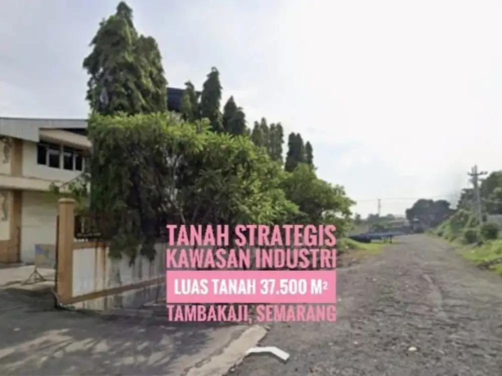 (Ba) Tanah Kosong 3.75 Ha area Industri SEMARANG, Hrg dbawah NJOP, Strategis