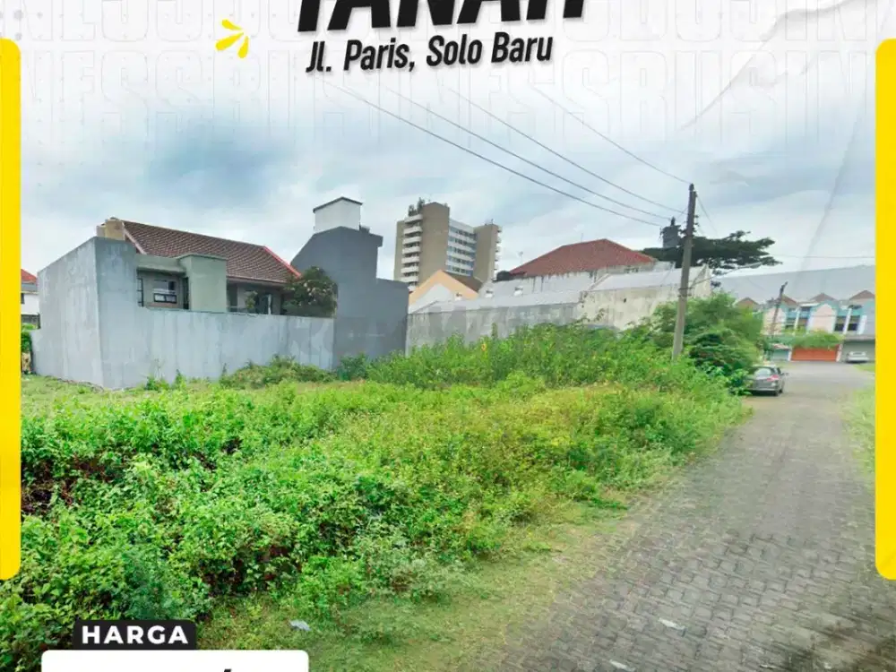 Tanah Kaveling Siap Bangun Super Strategis di Jl. Paris Sektor 3 Solo Baru Grogol Sukoharjo
