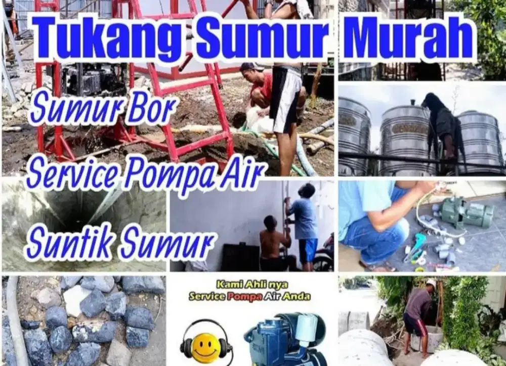 SERVIS SERVICE POMPA AIR, SUMUR BOR SUNTIK GALI,KURAS SUMUR, SUMUR