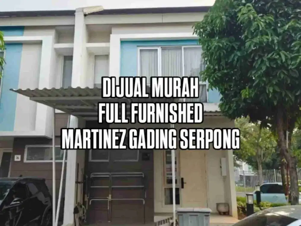 DIJUAL RUMAH MURAH FULL FURNISHED DI MARTINEZ SUMMARECON GADING SERPONG