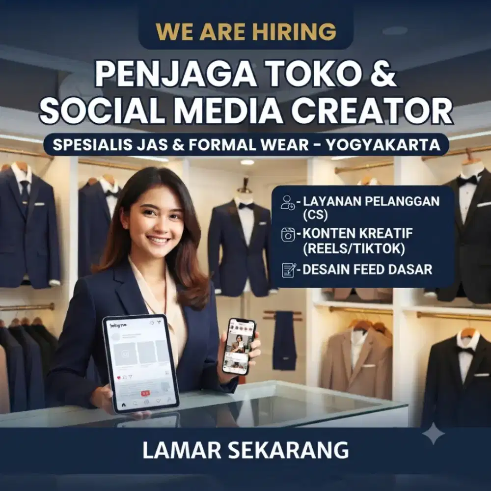 ​[LOWONGAN KERJA] PENJAGA TOKO & SOCIAL MEDIA CREATOR