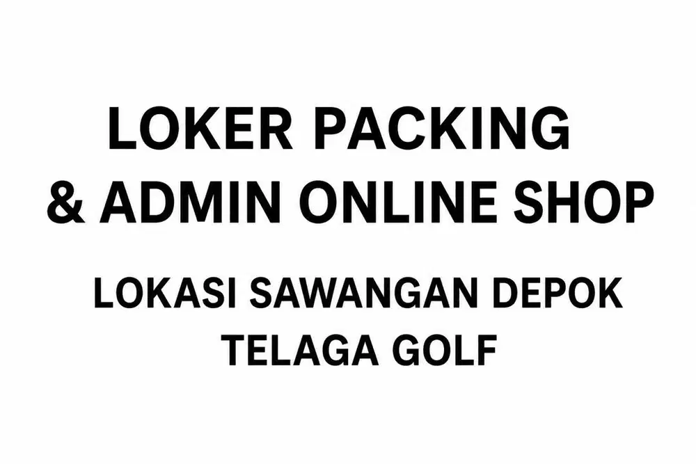 LOKER ADMIN OLSHOP & PACKING