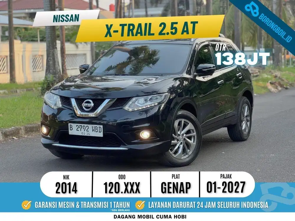 NISSAN XTRAIL 2.5 AT 2014 SIAP PAKAI