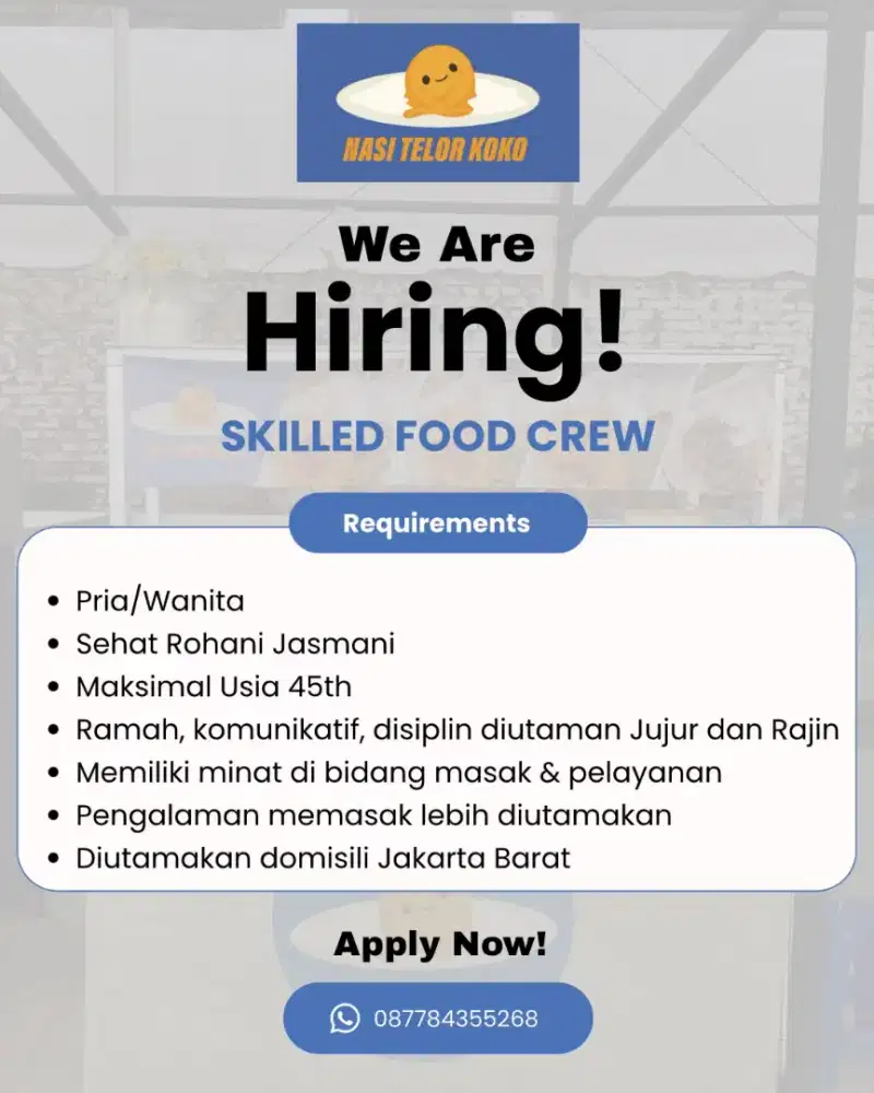 DIBUTUHKAN SKILLED FOOD CREW