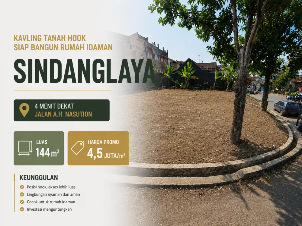 Kavling Hook Posisi Mewah 144 m² 4 Menit dari Jalan Raya A.H. Nasution Sindanglaya