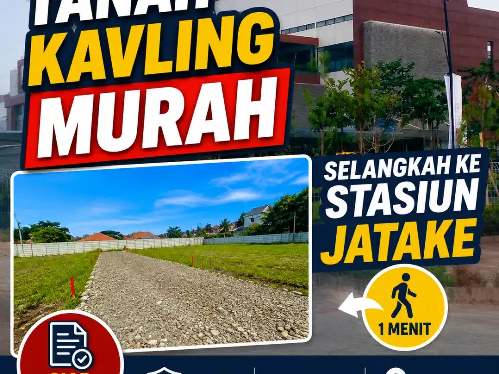 Murah Tanah Kavling Strategis 10 Menit Stasiun Jatake, SHM