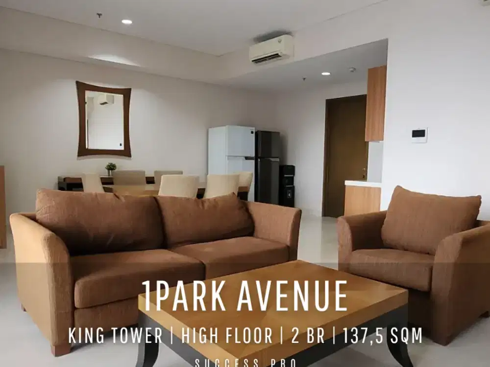 For Rent! 1Park Avenue Tower King 2BR High Floor with Pakubuwono View