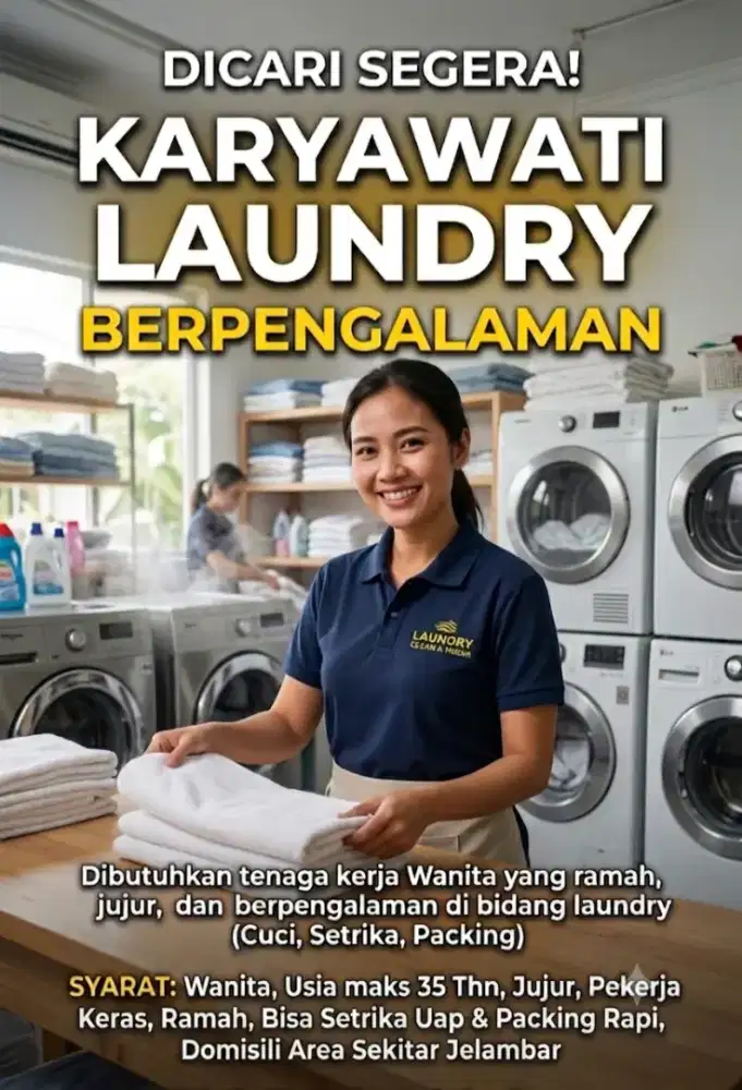 Dicari kariyawati khusus dibidang laundry