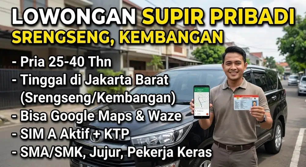 Lowongan Supir Pribadi/Driver Srengseng Kembangan