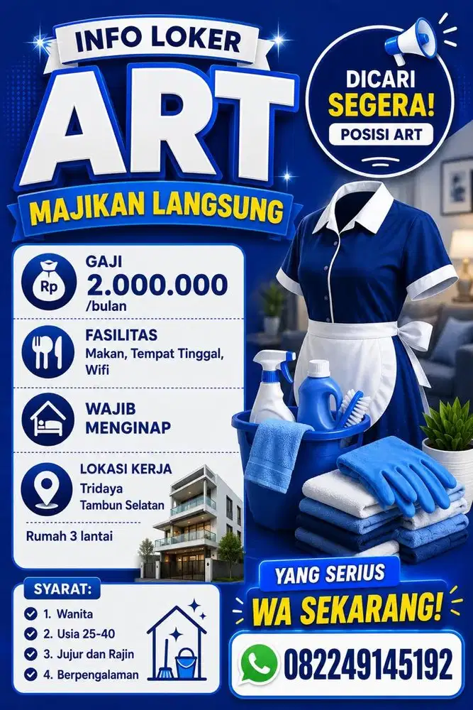 DIBUTUHKAN ART GAJI 2 BULAN WAJIB MENGINAP