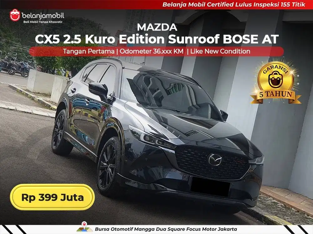 [ GARANSI 5TH ] Mazda CX5 CX 5 CX-5 2.5 Kuro Edition Sunroof 2023/2024