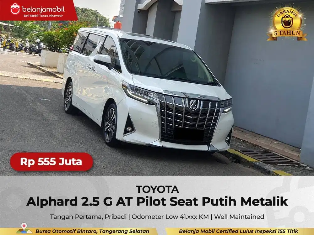 [ GARANSI 5TH ] Toyota Alphard 2.5 G AT Pilot Seat 2019/2020