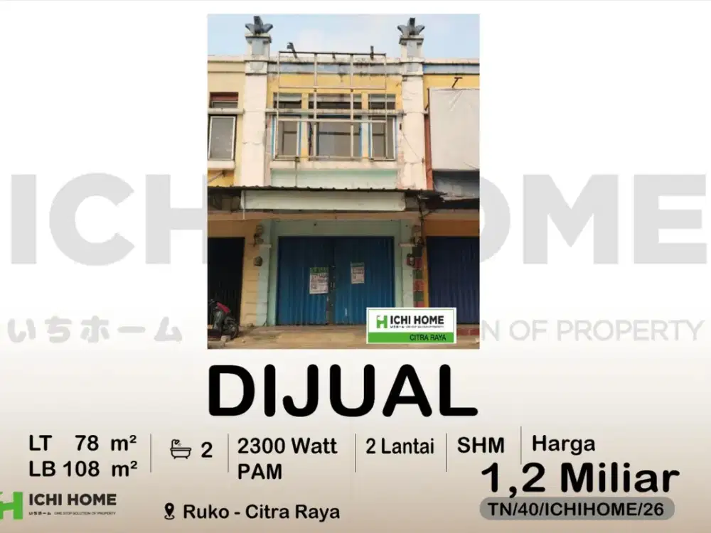Ruko Siap Pakai Siap Operasional Lokasi Sangat Strategis di Citra Raya Tangerang