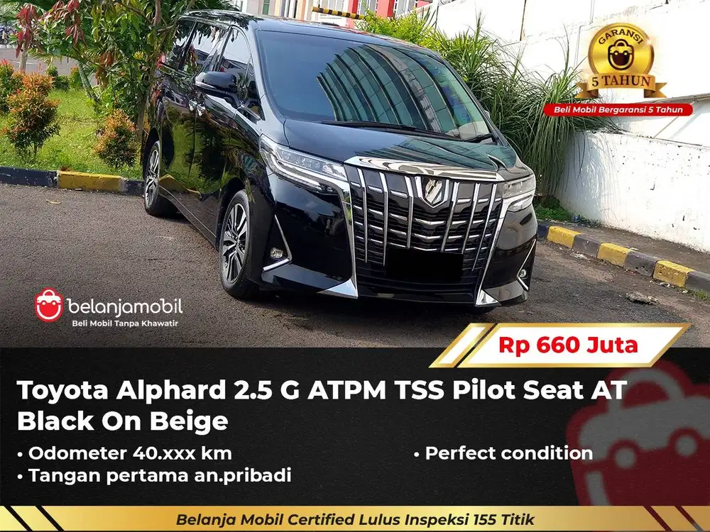 [ GARANSI 5TH ] Toyota Alphard 2.5 G ATPM TSS Pilot Seat 2021/2022