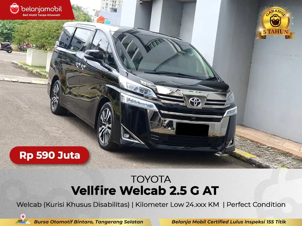 [ WELCAB - LOW KM 24RB ] Toyota Vellfire 2.5 G AT 2018/2019