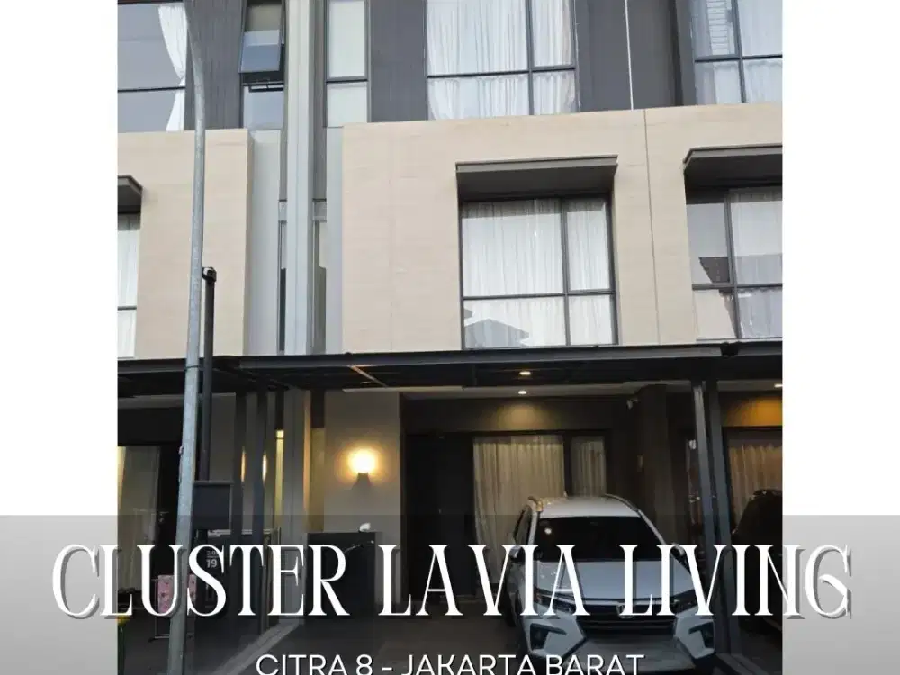 DIJUAL MURAH RUMAH BAGUS SIAP HUNI DI CLUSTER LAVIA LIVING CITRA 8 JAKARTA BARAT