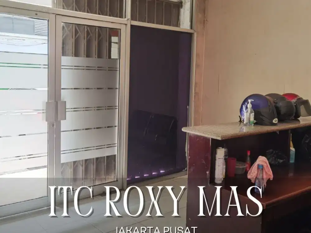 DIJUAL HARGA NJOP RUKO SIAP PAKAI DI ITC ROXY MAS JAKARTA PUSAT