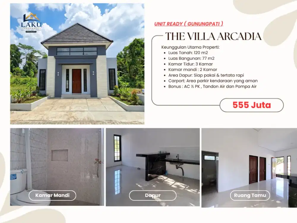 Rumah Ready Stok di The Villa Arcadia Gunungpati – Lokasi Super Dekat UNNES, Siap Huni & Banyak Bonus!