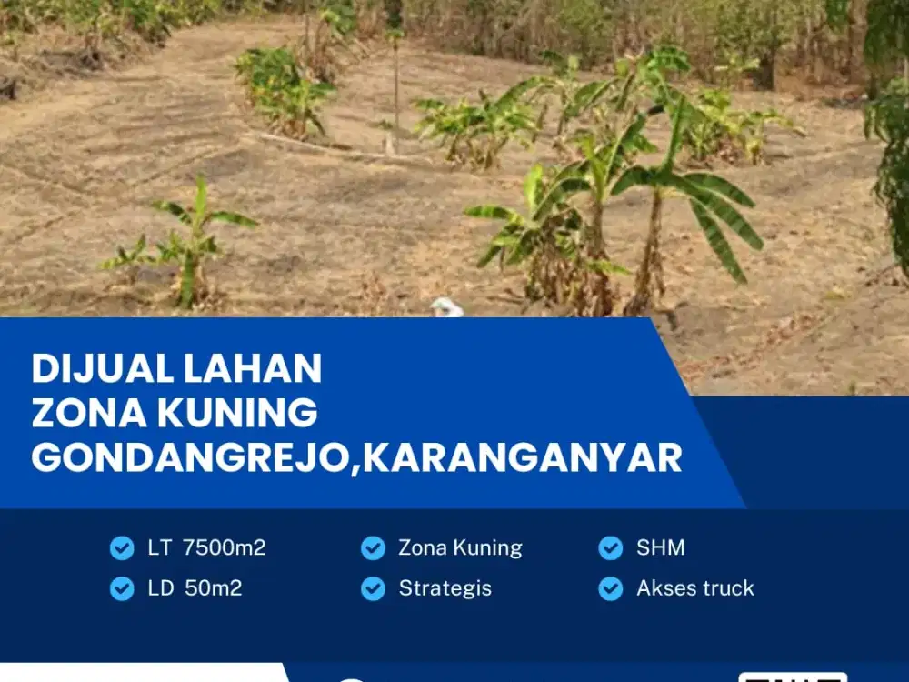 Dijual Tanah Pekarangan Zona Kuning Lokasi Strategis Gondangrejo,Karanganyar Luas 7500m2