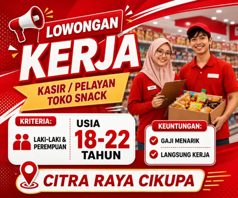 LOWONGAN LAKI LAKI / PEREMPUAN 18-22 TAHUN KASIR PELAYAN TOKO SNACK