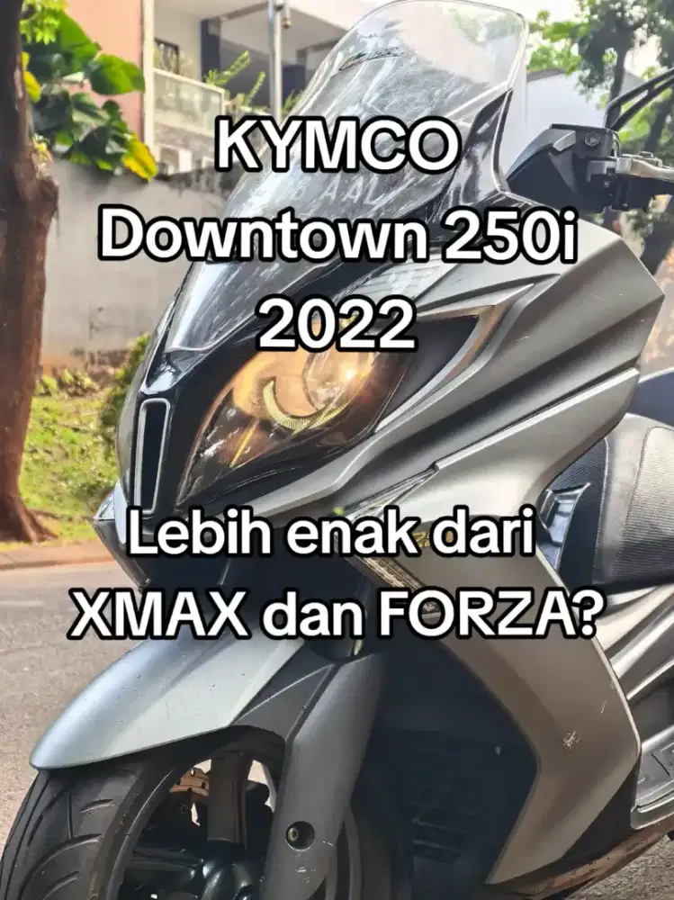 Kymco Downtown 250i bukan XMAX Forza