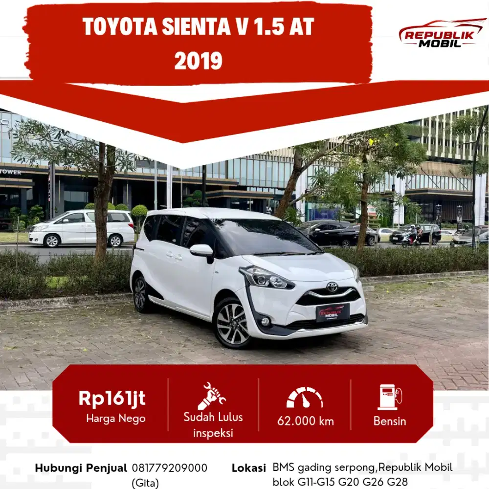 Toyota Sienta 1.5 V CVT 2019 
Odo (62rb) Mobil irit siap pakai
