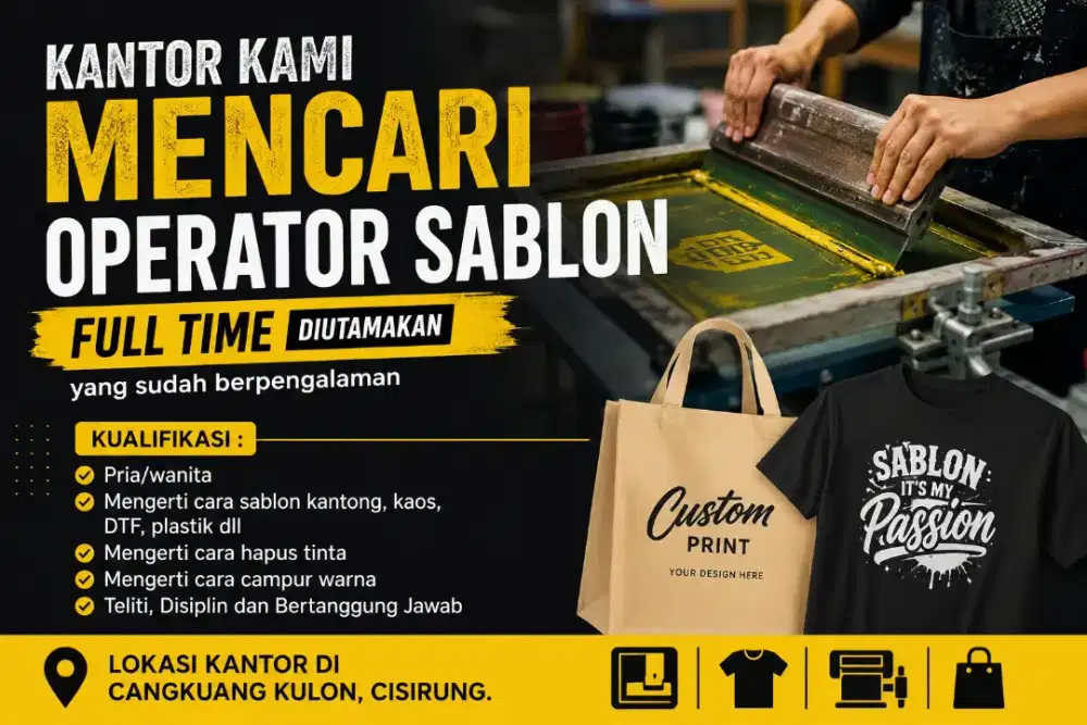 Dibutuhkan operator sablon berpengalaman