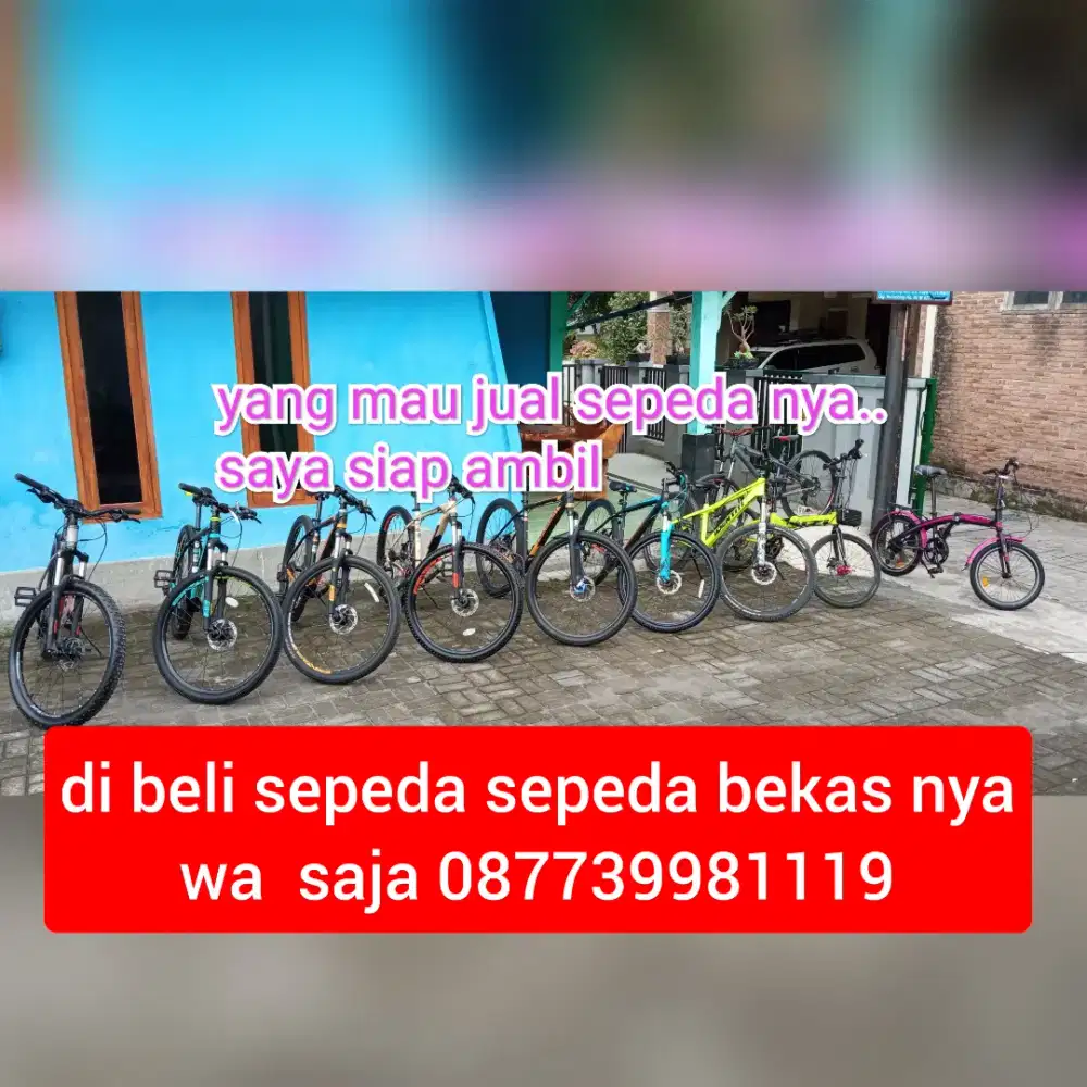 di beli sepeda bekas tak terpakai & mau di jual tawarkan sy siap beli