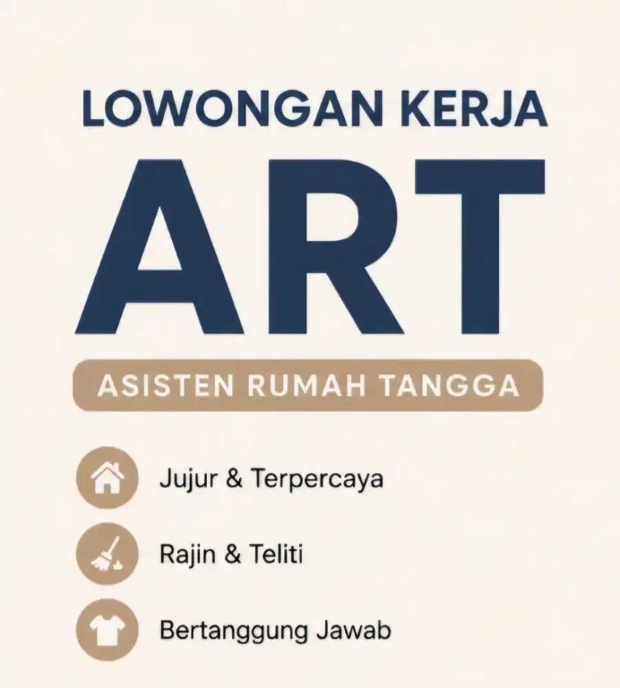 LOWONGAN ART (ASISTEN RUMAH TANGGA)