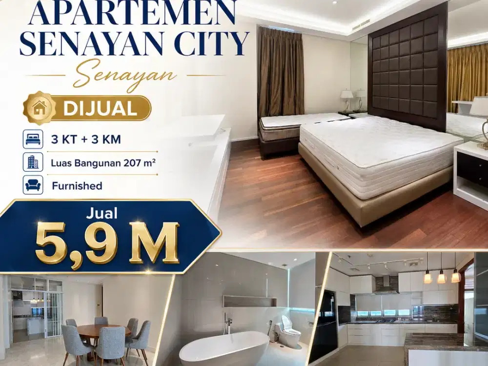 Dijual Apartemen Senayan City 207 m² — 3BR Full Furnished, Private Lift, Harga 5,9 M NEGO!!