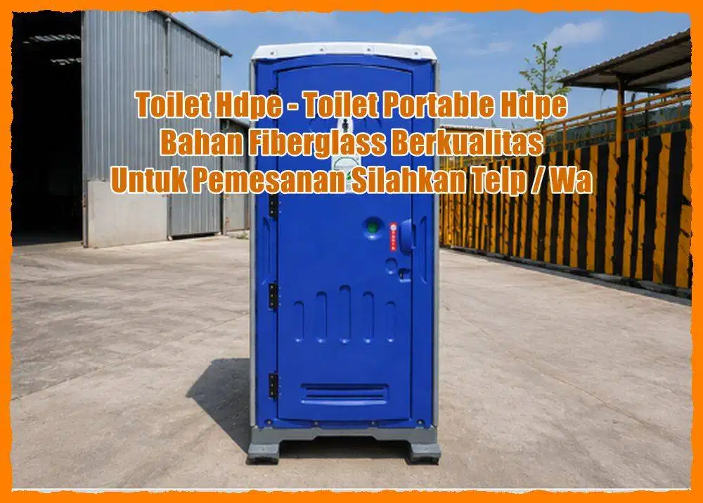 TOILET HDPE - TOILET VVIP HDPE - TOILET PORTABLE HDPE - TOILET PORTABL