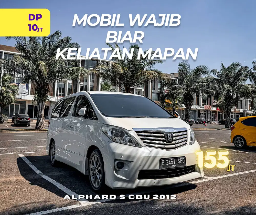 [TERMURAH] Toyota Alphard S CBU 2012 pmk NIK 2011 powerbackdoor