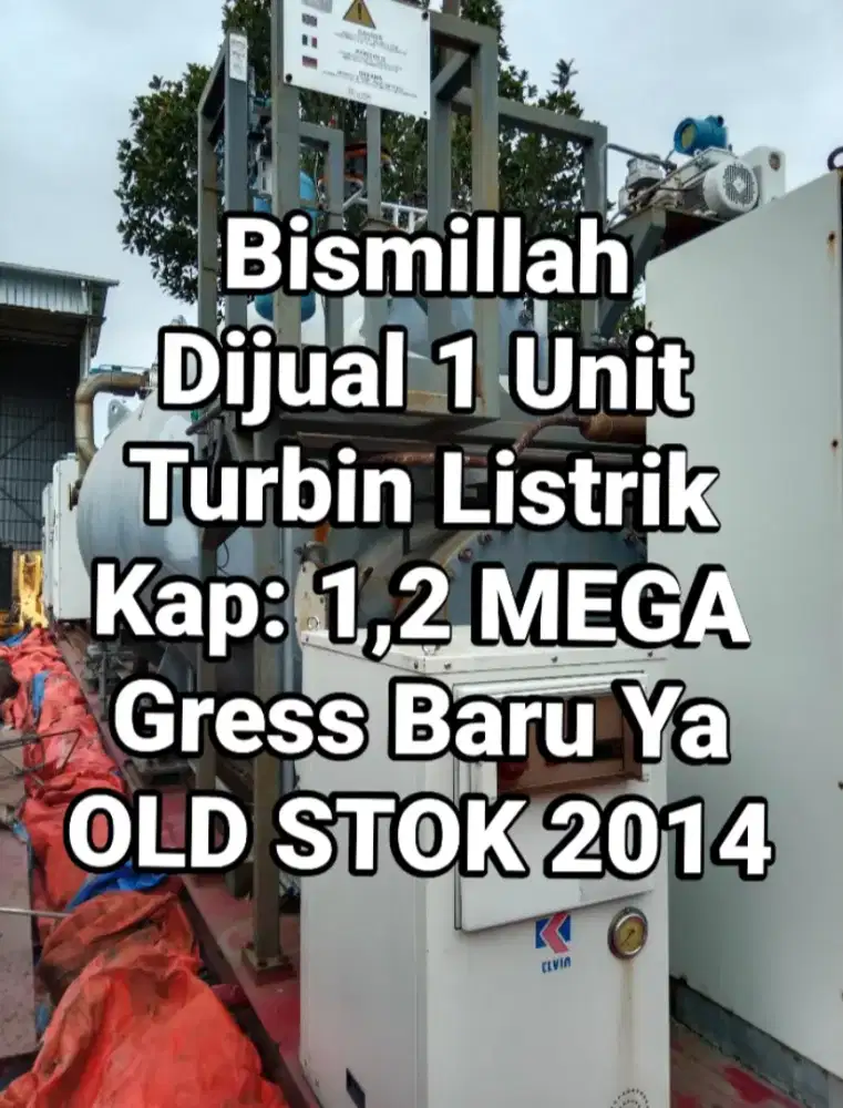 DIJUAL TURBIN 1,2 MEGAWATT GRESS BARU- HARGA SALE 50%. READY JAKARTA