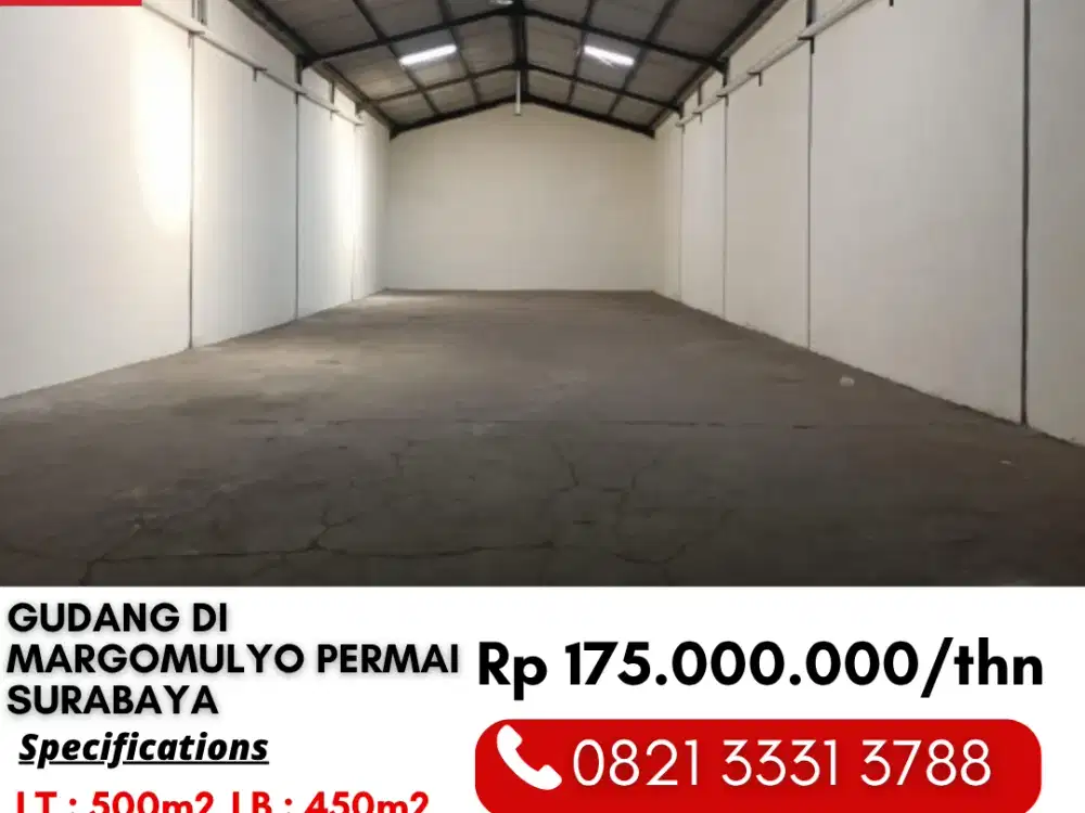 Disewakan Gudang 450m2 Dekat Pelabuhan Tanjung Perak di Margomulyo Permai Surabaya