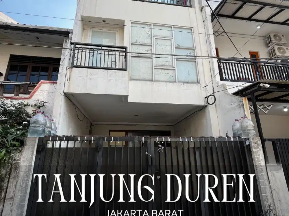 DIJUAL/DISEWA CEPAT RUMAH 3 LANTAI SIAP HUNI DI TANJUNG DUREN JAKARTA BARAT