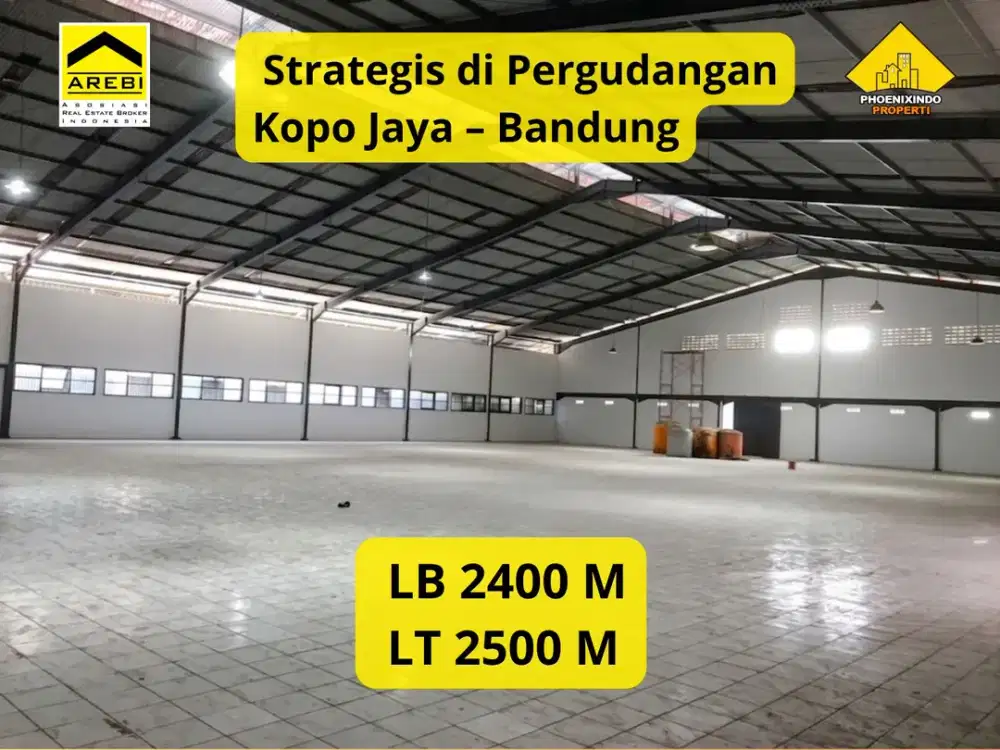 Dijual / Disewakan Gudang Strategis di Pergudangan Kopo Jaya – Bandung LT 2.500 m² | LB 2.400 m² | SHM