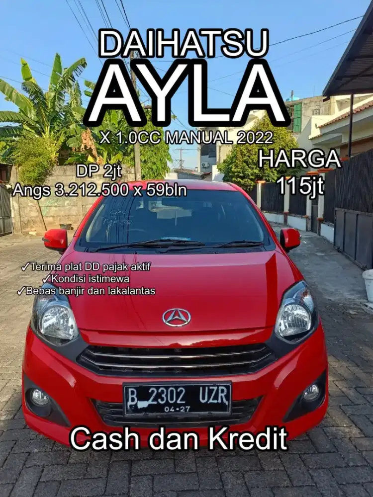 Antik sekali Dp 2jt angs 3,212,500 x 59bln..Ayla 1.0cc Type X Irit bbm
