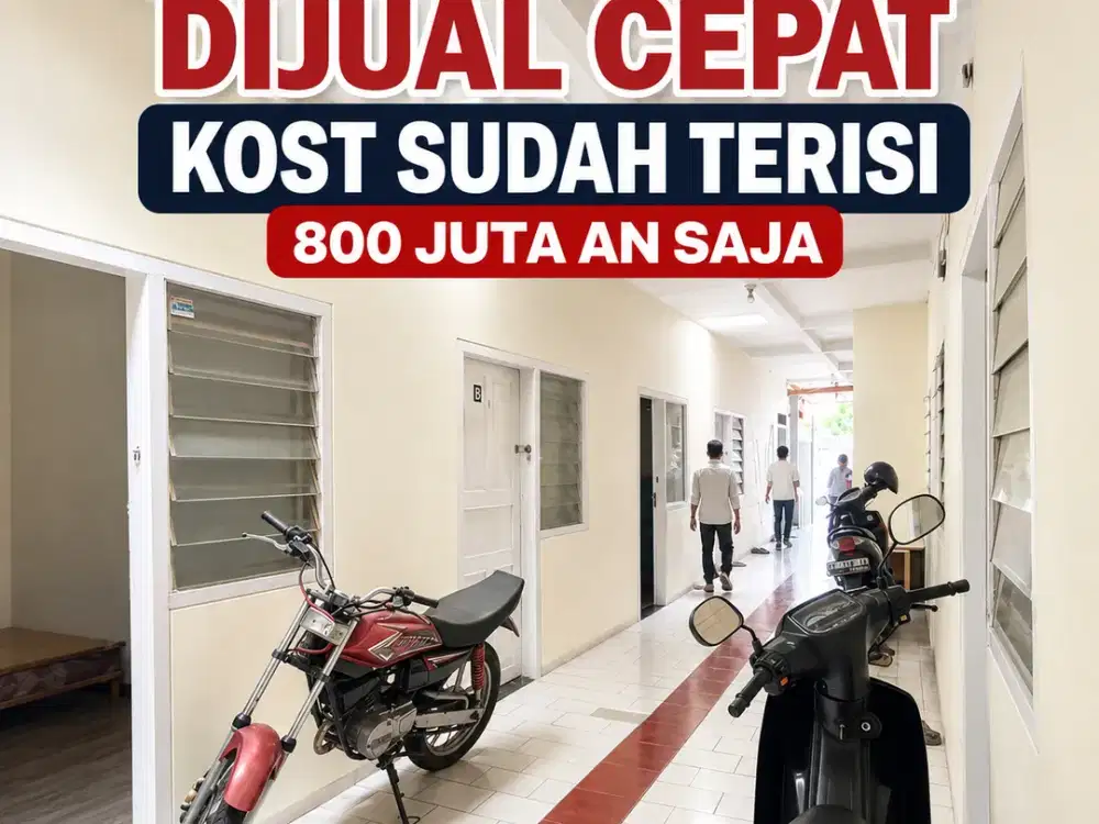 KOST SUDAH TERISI 800 Juta an Saja