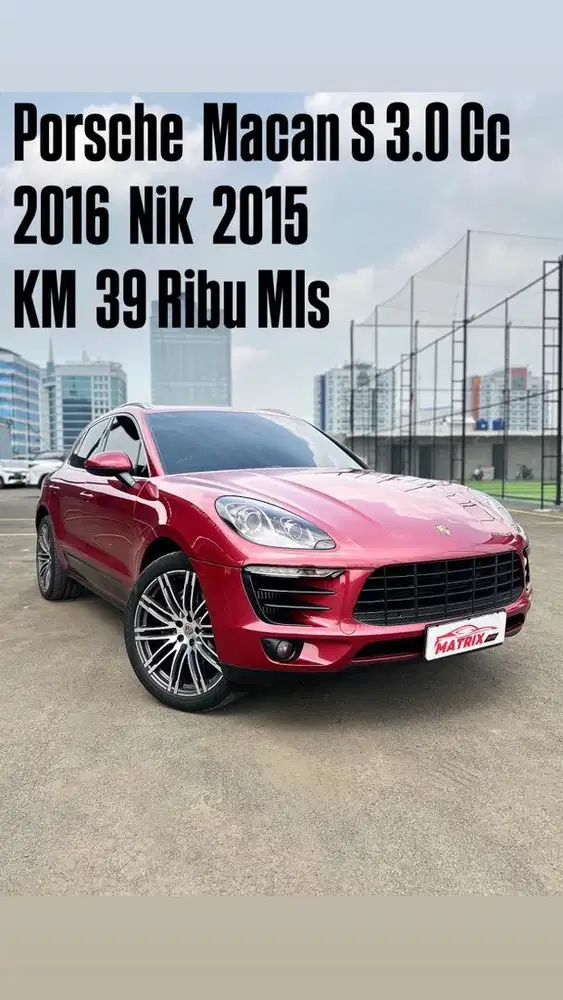 Porsche Macan S 3.0Cc 2016 Nik15 Red on Red Siap pakai