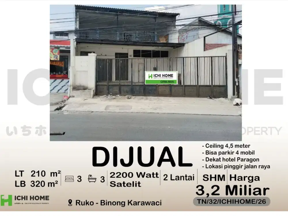 Ruko Super Luas Siap Operasional Sudah SHM  Lokasi di Pinggir Jalan Raya di Binong Karawaci