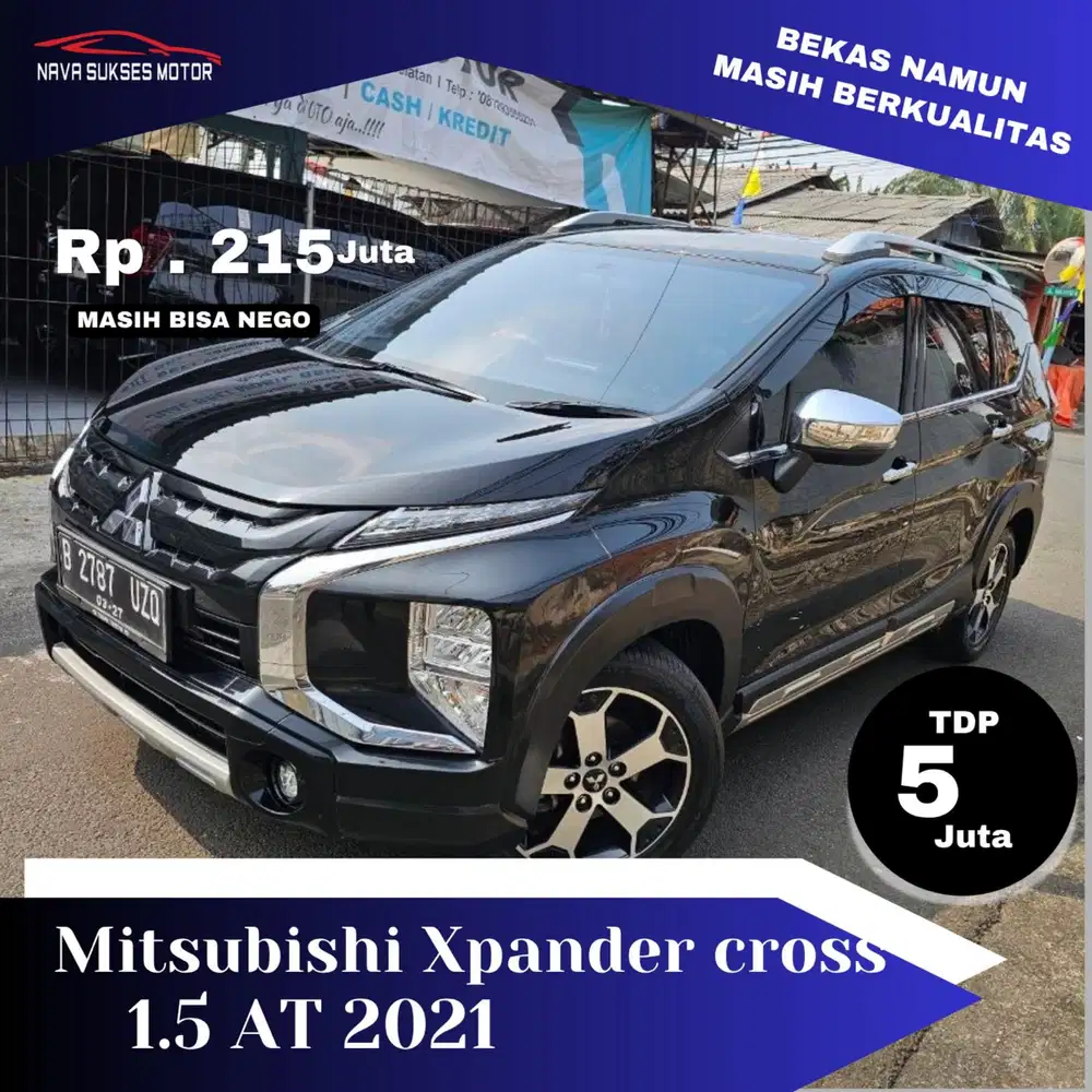 TDP 5 JUTA * XPANDER CROSS AT 2021 *