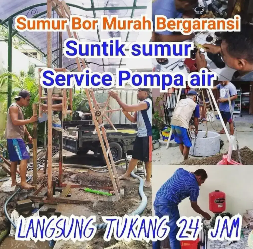 AHLI SUMUR BOR SUNTIK GALI,SERVIS SERVICE POMPA AIR,KURAS SUMUR,SUMUR