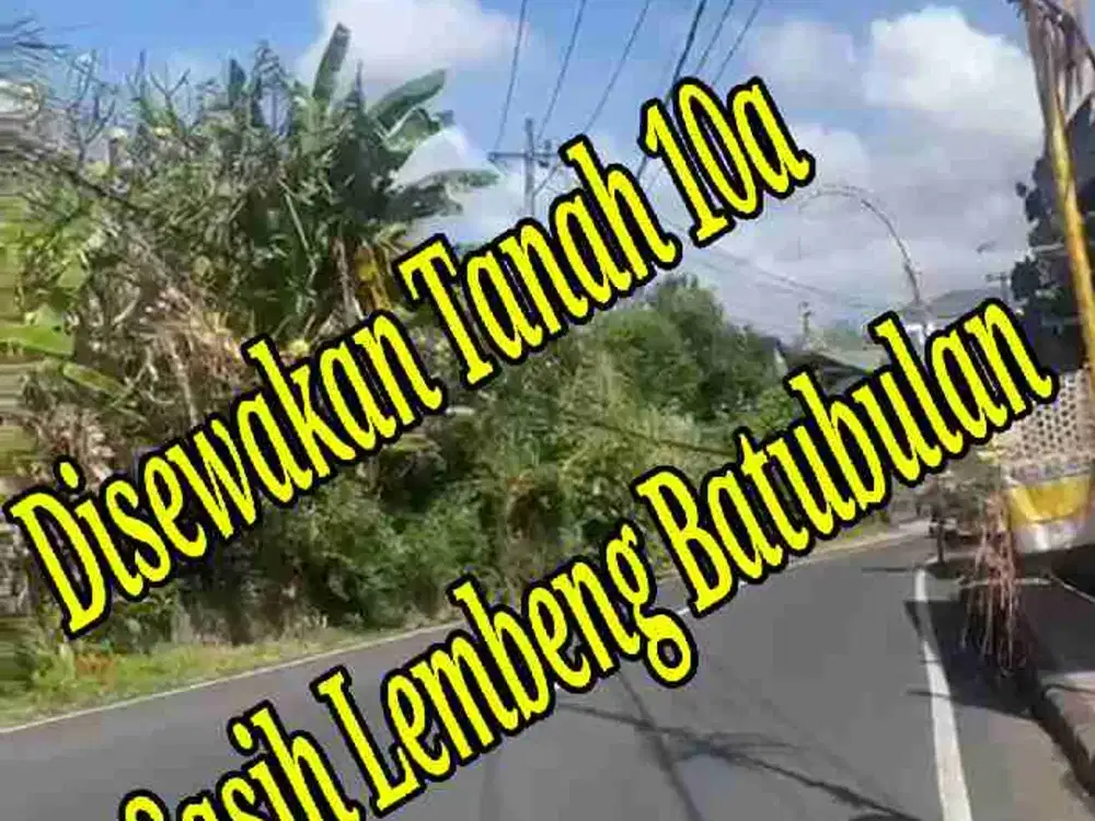 Disewakan Tanah 10a di Jln Sasih Lembeng Batubulan Bali